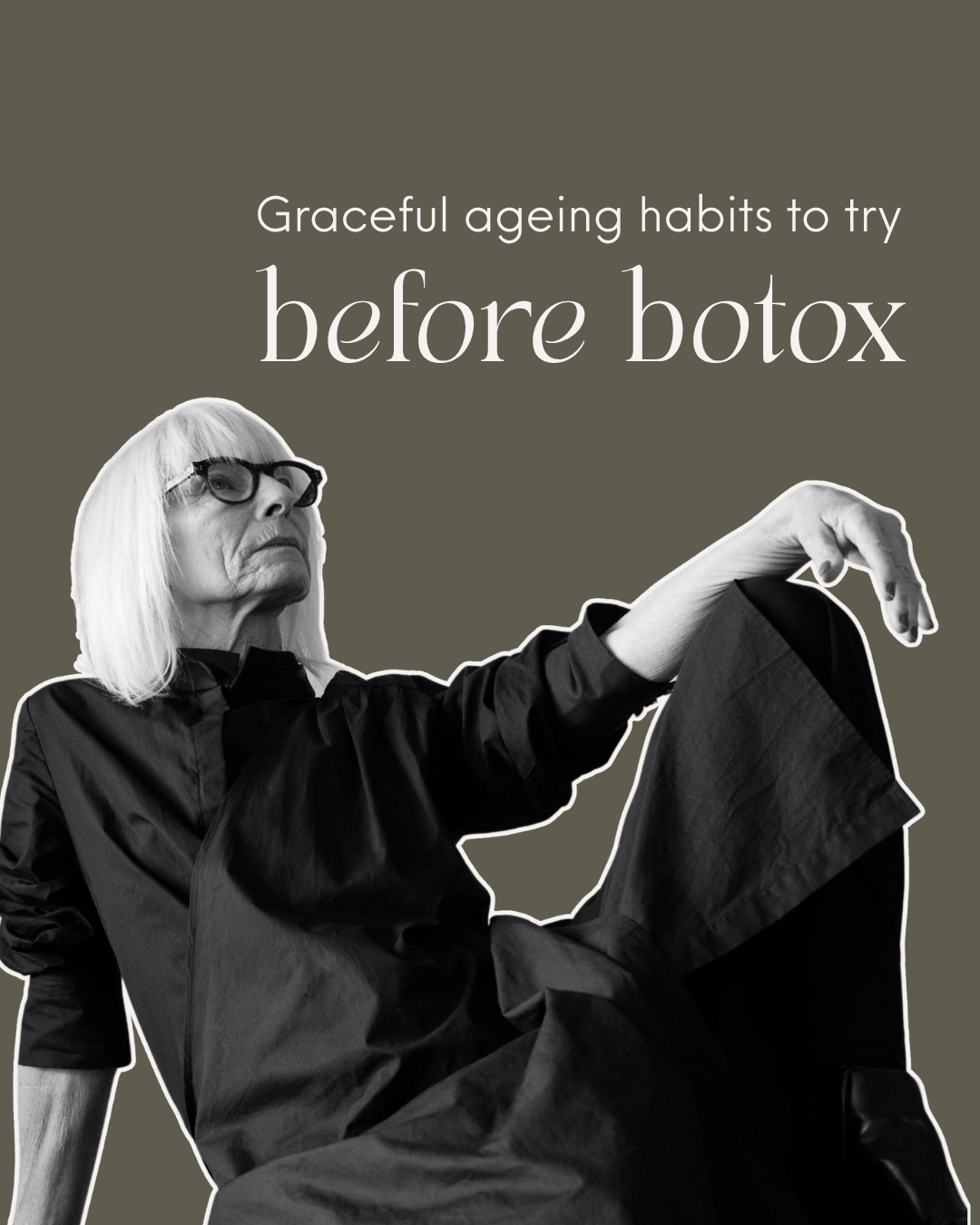 Graceful Ageing Habits to Try Before Botox