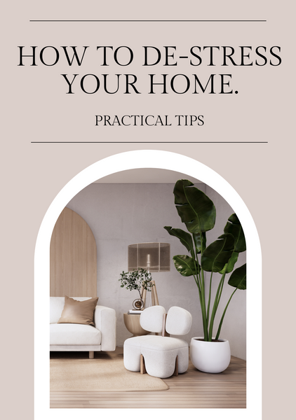 How to de-stress your home.